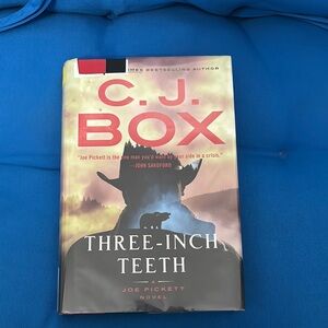 Three Inch Teeth By C.J.Box Hard Cover AJoePickett Novel2024 CowboyMystery NWOTS